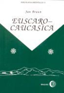 EuscaroCaucasica Historical and Comparative Studies on Kartvelian and Basque