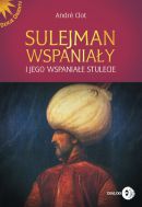 Obrazek dla: Sulejman Wspaniały i jego wspaniałe stulecie