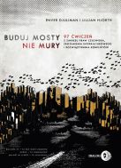 Obrazek dla: Buduj mosty nie mury  97 ĆWICZEŃ Z ZAKRESU PRAW CZŁOWIEKA, ZROZUMIENIA INTERKULTUROWEGO I ROZWIĄZYWANIA KONFLIKTÓW