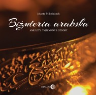 Obrazek dla: Biżuteria arabska. Amulety, talizmany i ozdoby