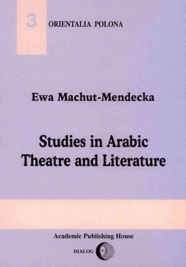 Studies in Arabic Theatre and Literature